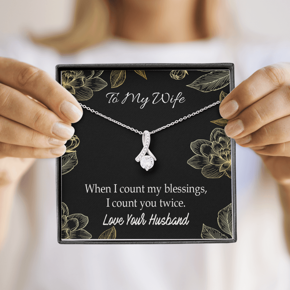 To My Wife When I count my blessings Alluring Ribbon Necklace Message Card-Express Your Love Gifts