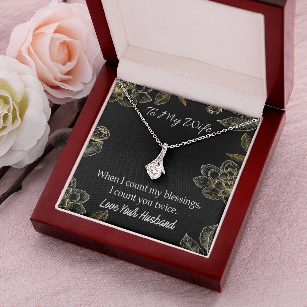 To My Wife When I count my blessings Alluring Ribbon Necklace Message Card-Express Your Love Gifts