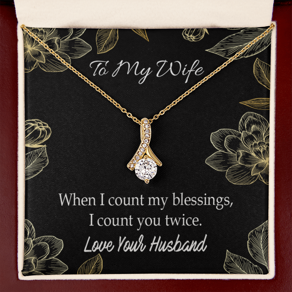 To My Wife When I count my blessings Alluring Ribbon Necklace Message Card-Express Your Love Gifts