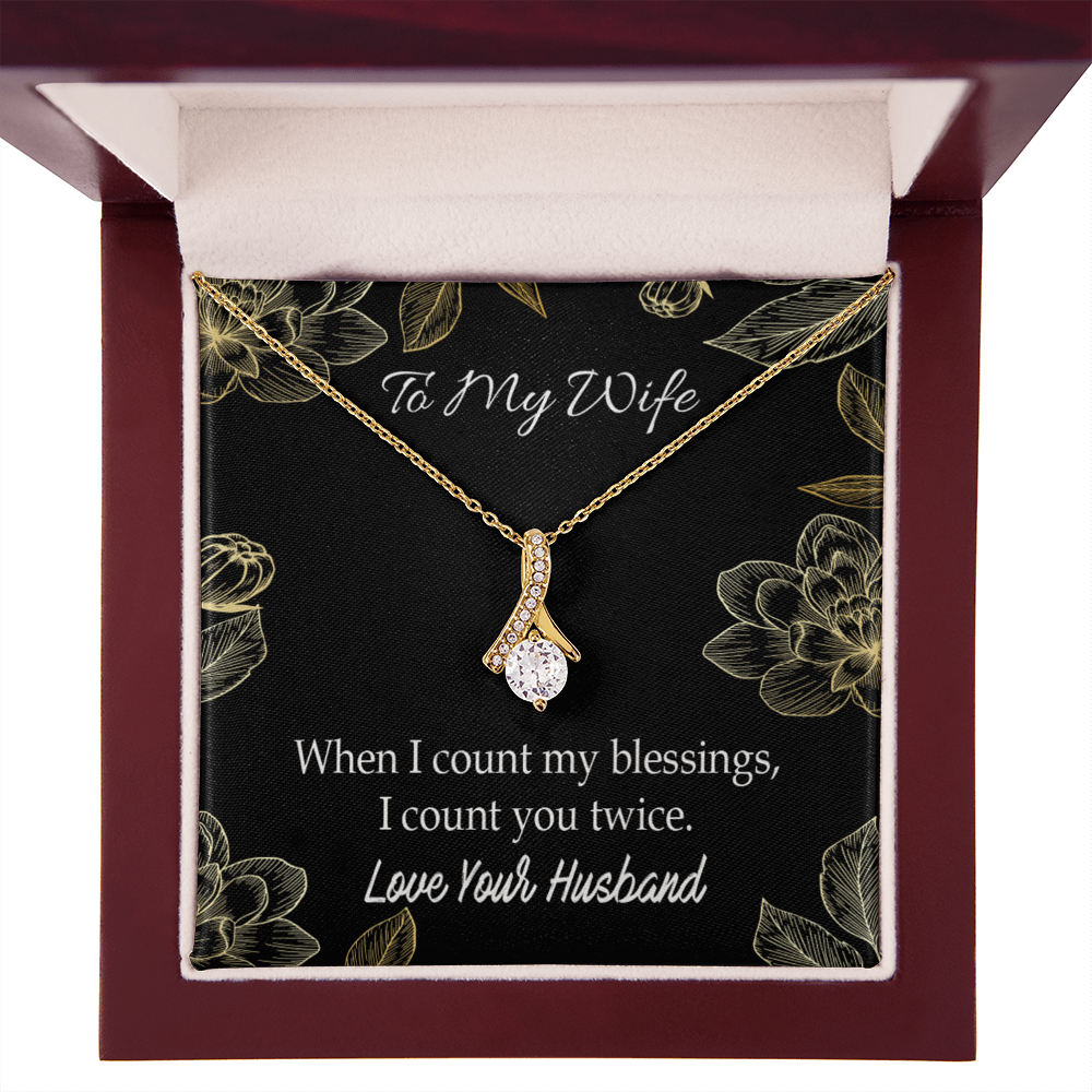 To My Wife When I count my blessings Alluring Ribbon Necklace Message Card-Express Your Love Gifts