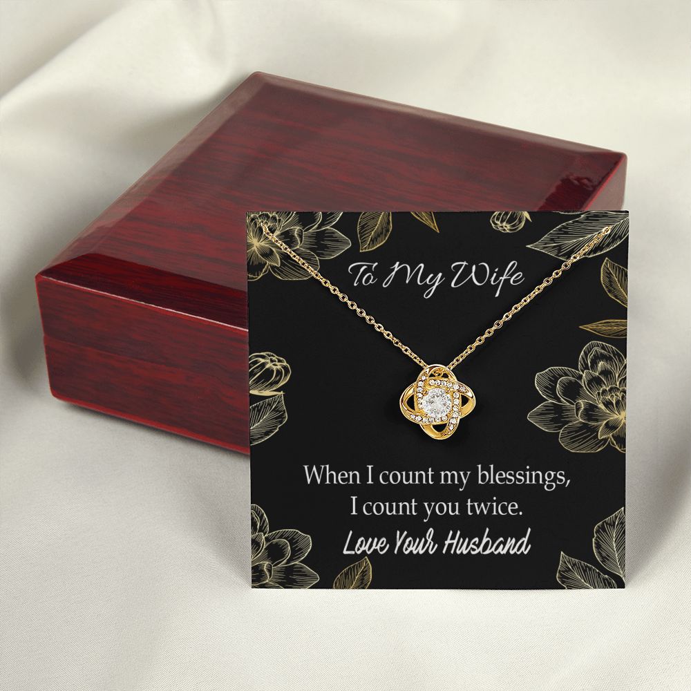 To My Wife When I count my blessings Infinity Knot Necklace Message Card-Express Your Love Gifts