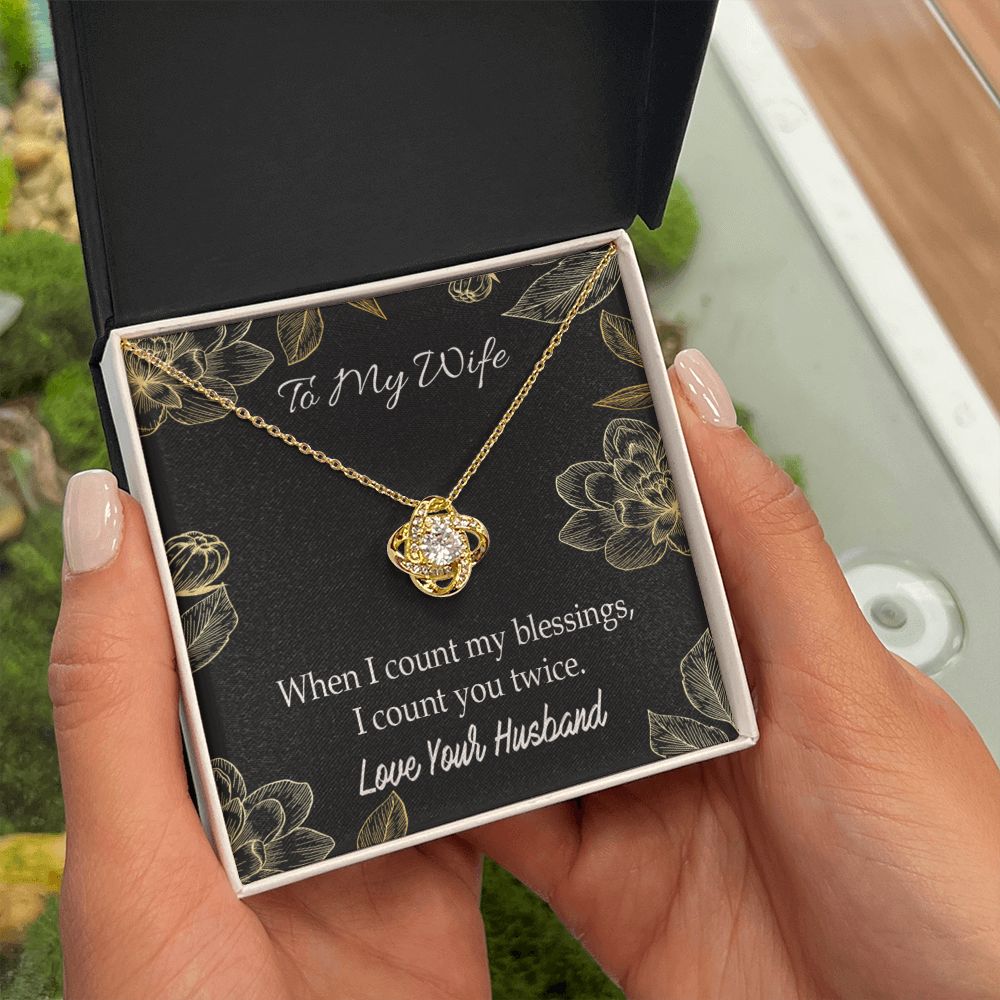 To My Wife When I count my blessings Infinity Knot Necklace Message Card-Express Your Love Gifts