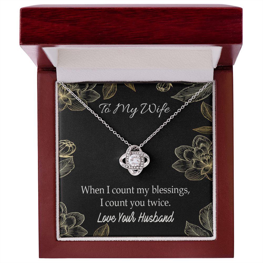 To My Wife When I count my blessings Infinity Knot Necklace Message Card-Express Your Love Gifts