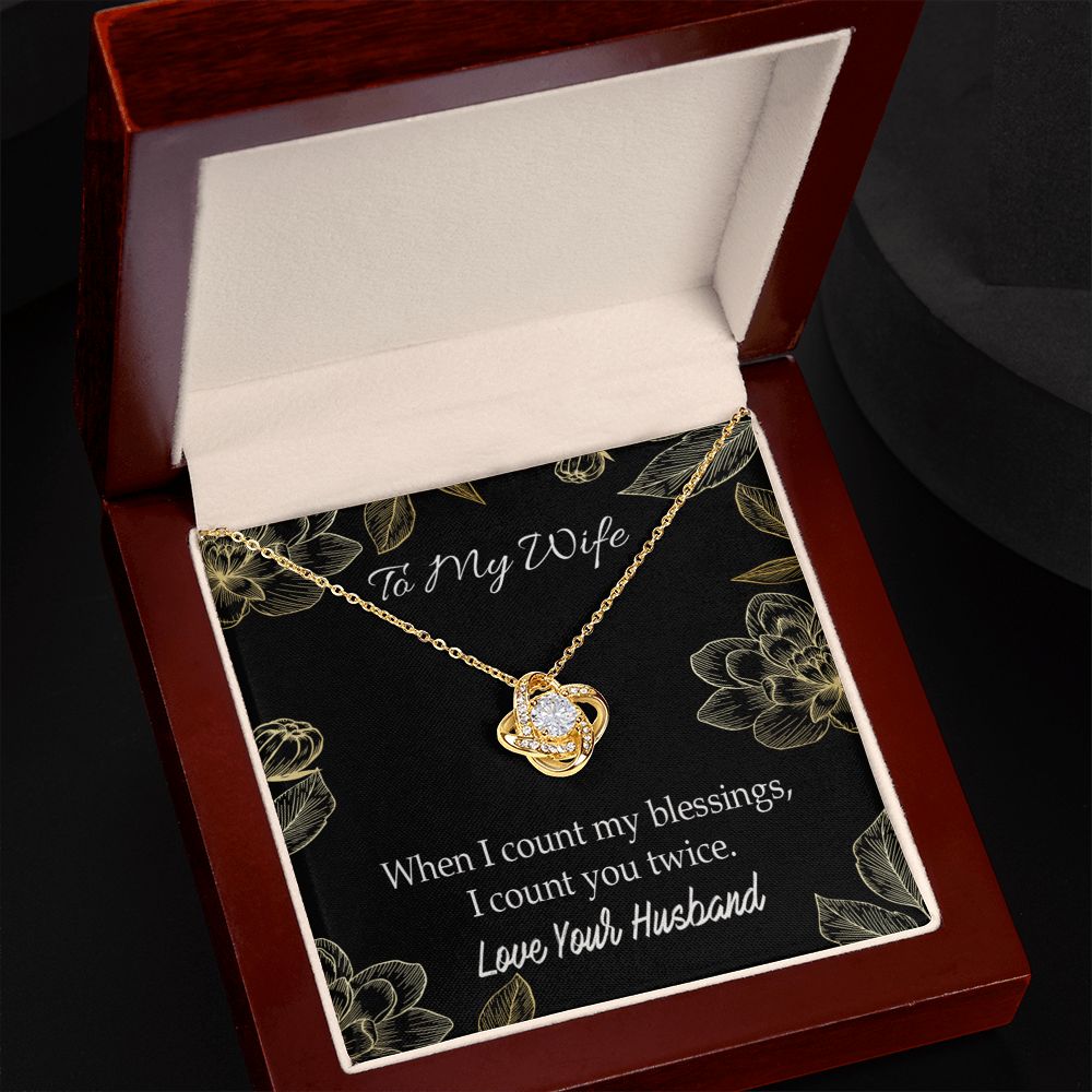 To My Wife When I count my blessings Infinity Knot Necklace Message Card-Express Your Love Gifts