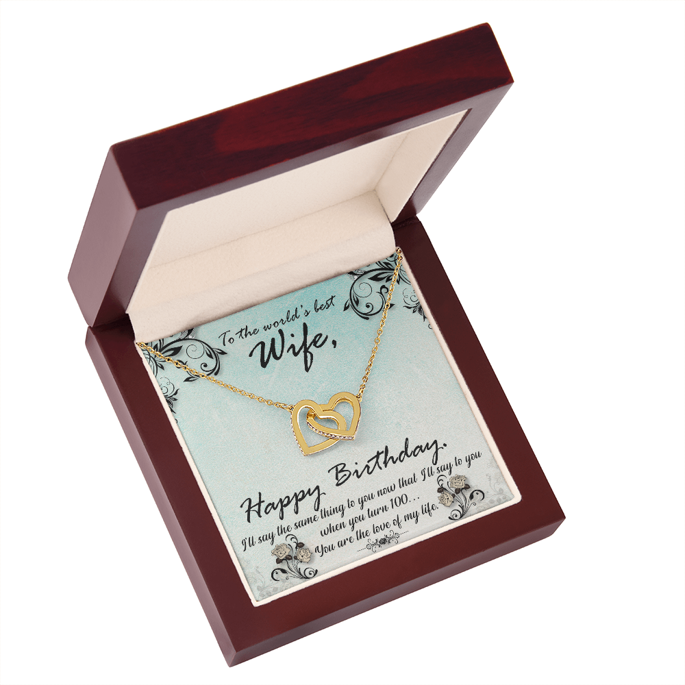 To My Wife When You Turn 100 Birthday Message Inseparable Necklace-Express Your Love Gifts