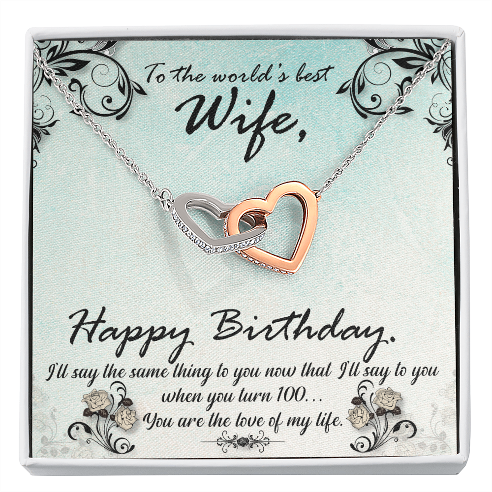 To My Wife When You Turn 100 Birthday Message Inseparable Necklace-Express Your Love Gifts