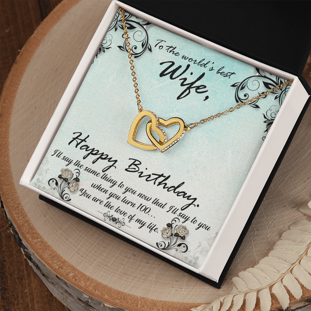 To My Wife When You Turn 100 Birthday Message Inseparable Necklace-Express Your Love Gifts