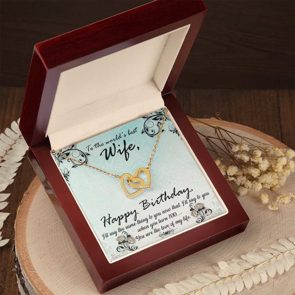 To My Wife When You Turn 100 Birthday Message Inseparable Necklace-Express Your Love Gifts