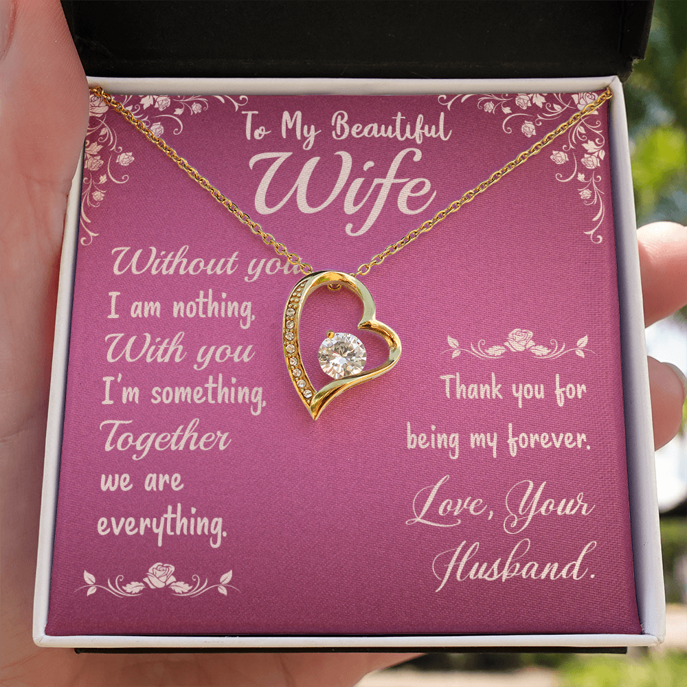 To My Wife Without You I Am Nothing Forever Necklace w Message Card-Express Your Love Gifts