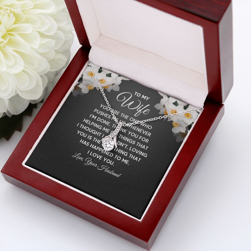 To My Wife You Are The One Who Pushes Me Up Alluring Ribbon Necklace Message Card-Express Your Love Gifts