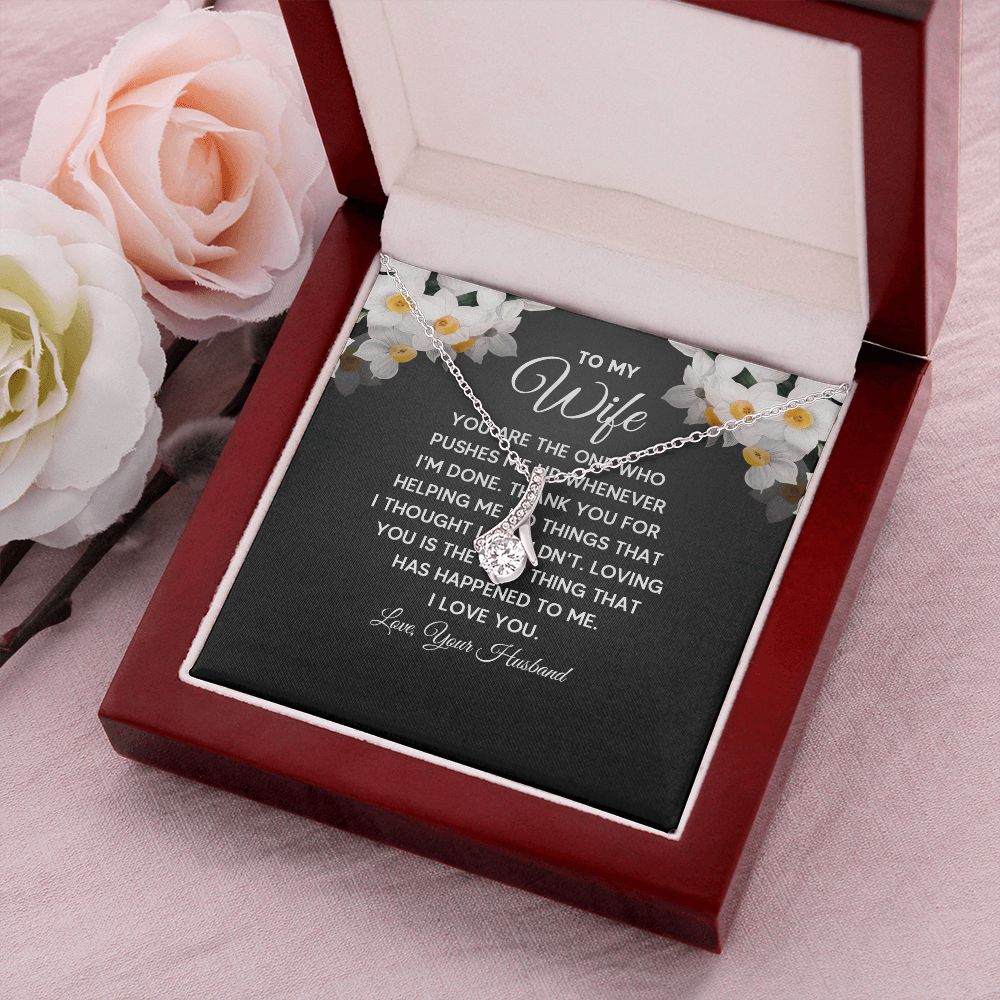 To My Wife You Are The One Who Pushes Me Up Alluring Ribbon Necklace Message Card-Express Your Love Gifts