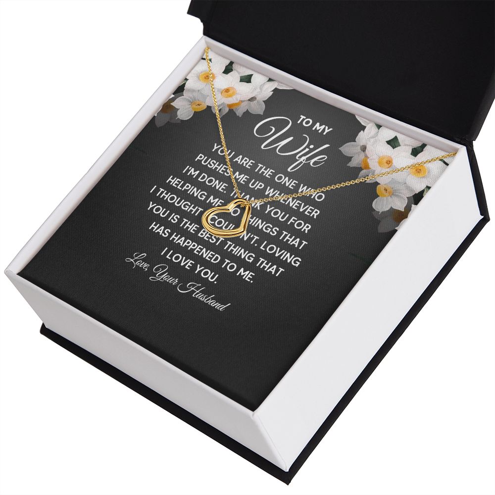 To My Wife You Are The One Who Pushes Me Up Delicate Heart Necklace-Express Your Love Gifts