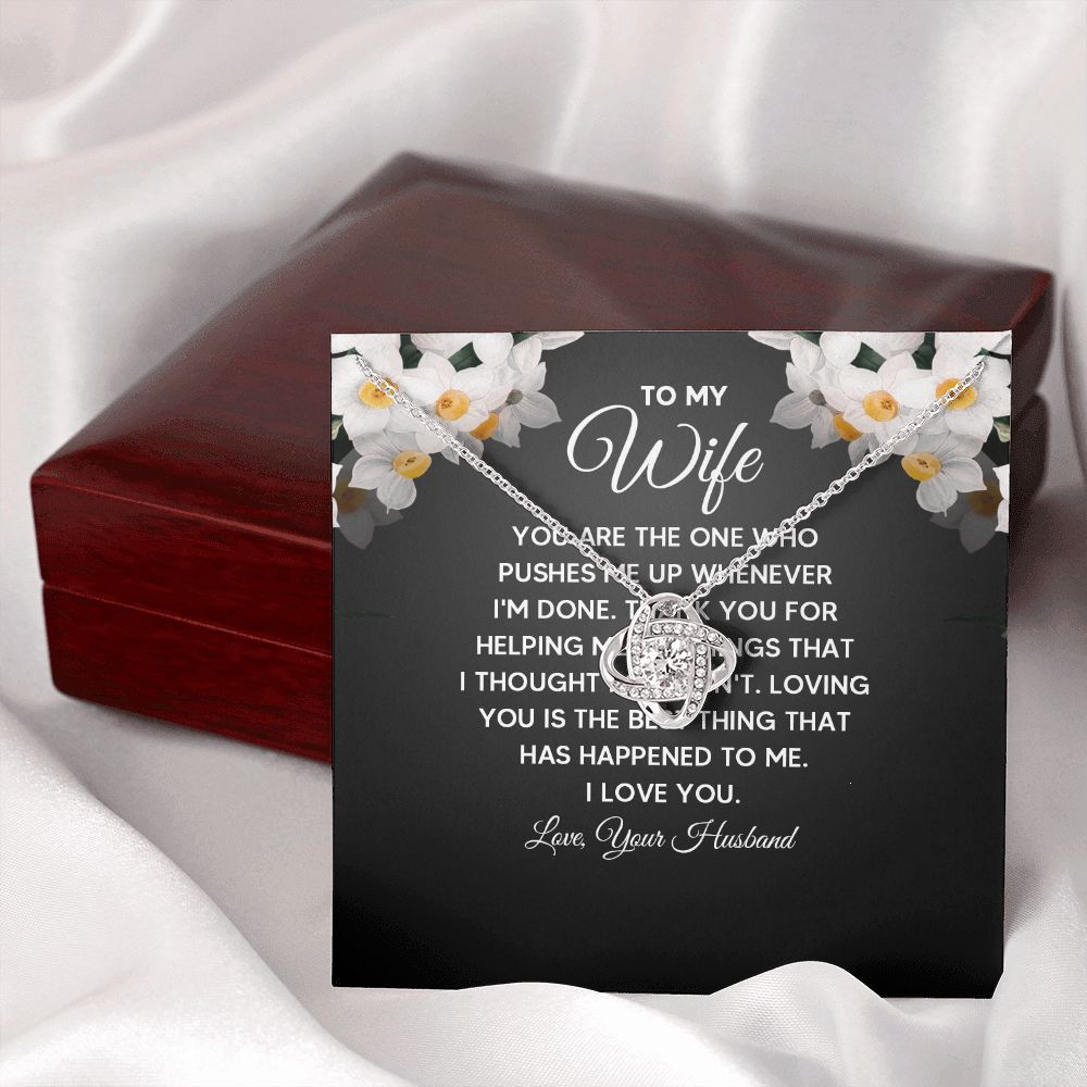 To My Wife You Are The One Who Pushes Me Up Infinity Knot Necklace Message Card-Express Your Love Gifts