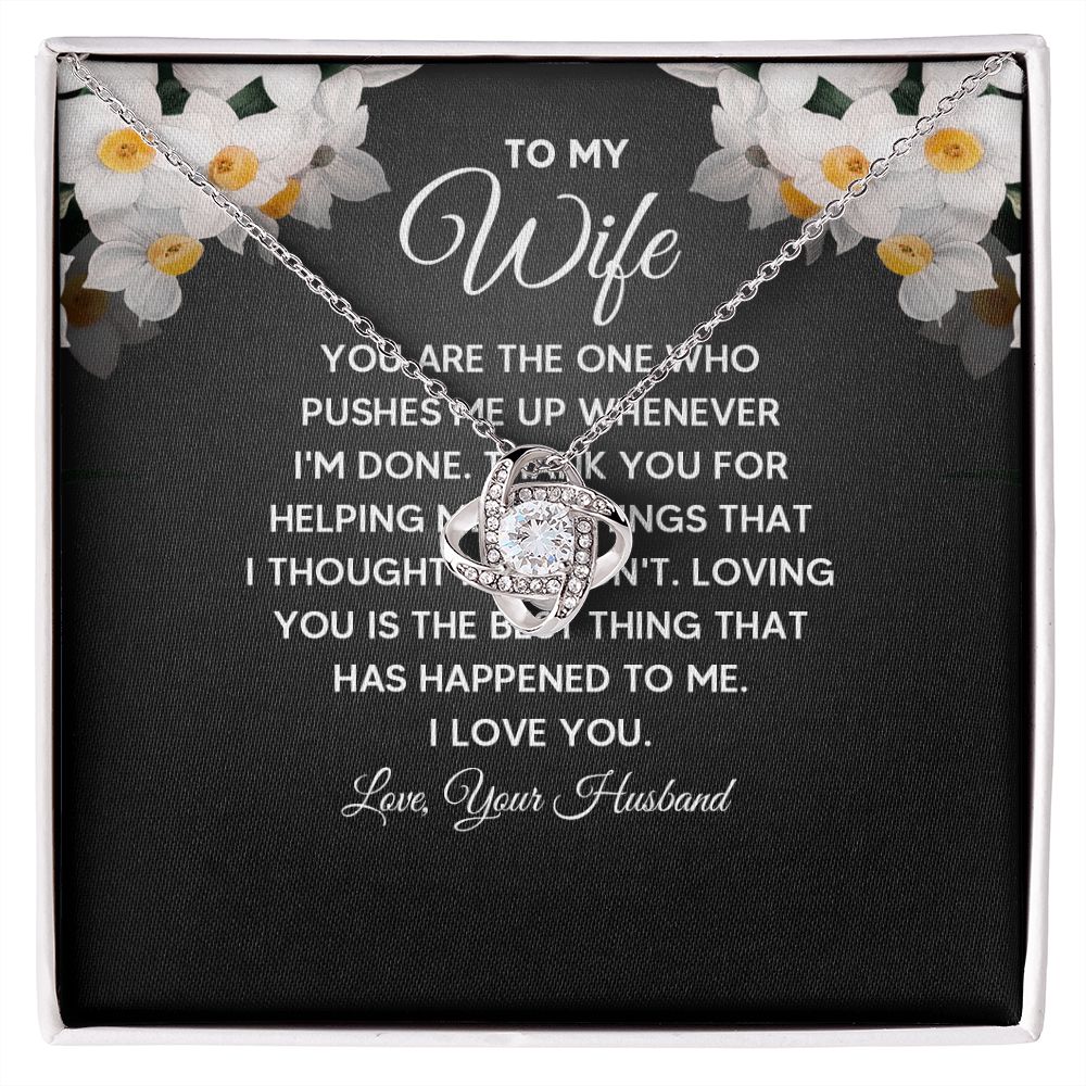 To My Wife You Are The One Who Pushes Me Up Infinity Knot Necklace Message Card-Express Your Love Gifts