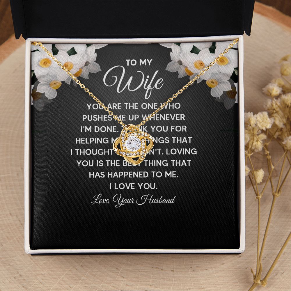 To My Wife You Are The One Who Pushes Me Up Infinity Knot Necklace Message Card-Express Your Love Gifts