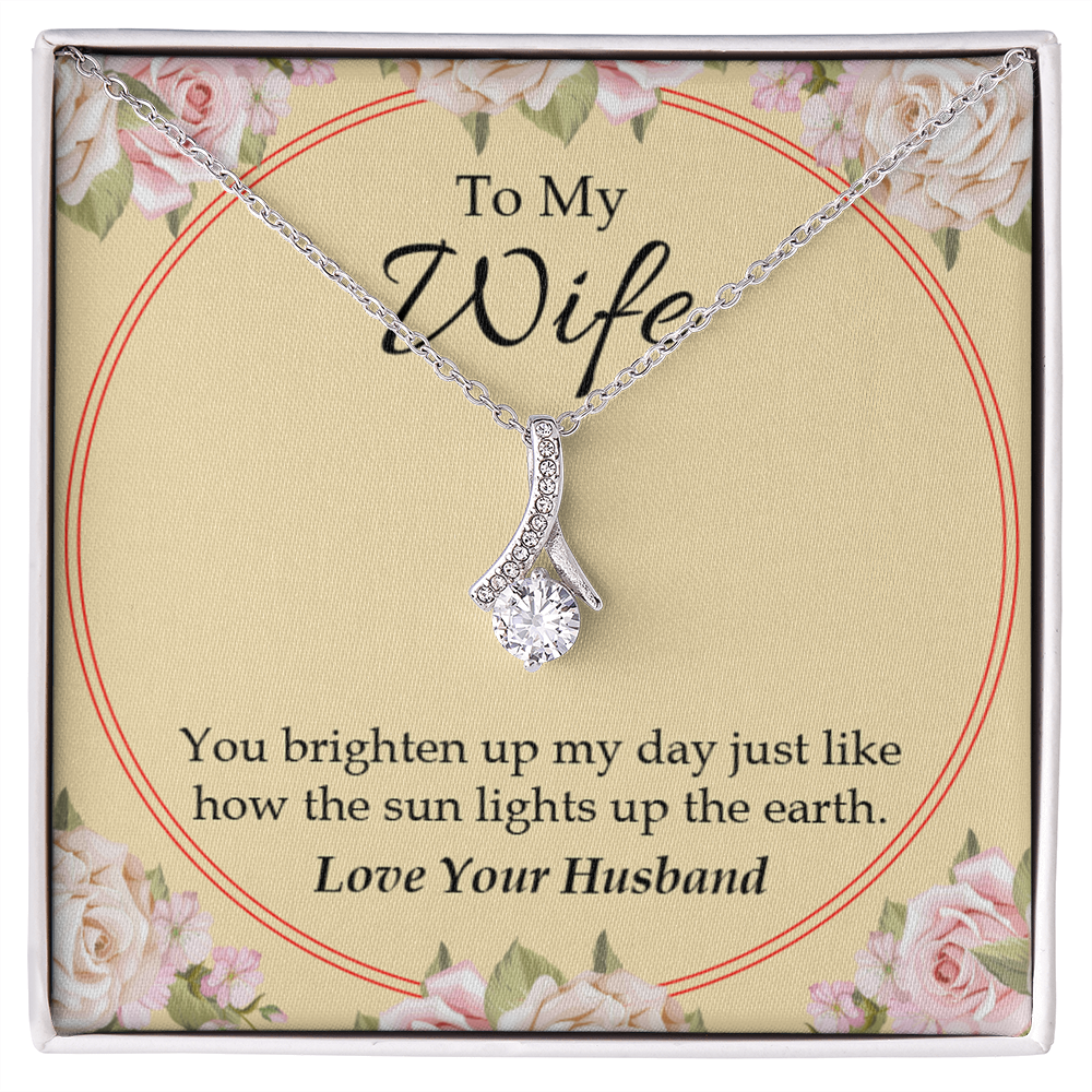 To My Wife You Brighten Up My Day Alluring Ribbon Necklace Message Card-Express Your Love Gifts