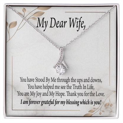 To My Wife You Have Stood by Me Alluring Ribbon Necklace Message Card-Express Your Love Gifts