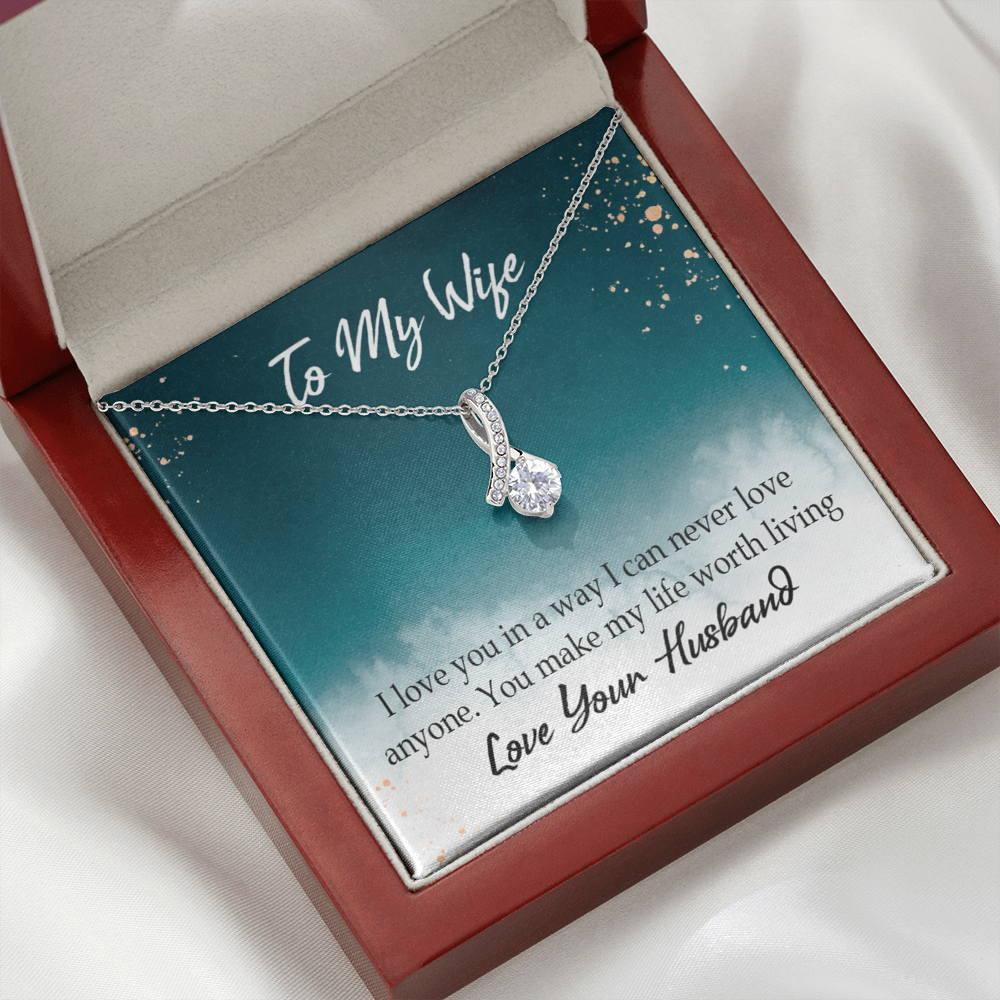 To My Wife You Make My Life Worth Living Alluring Ribbon Necklace Message Card-Express Your Love Gifts