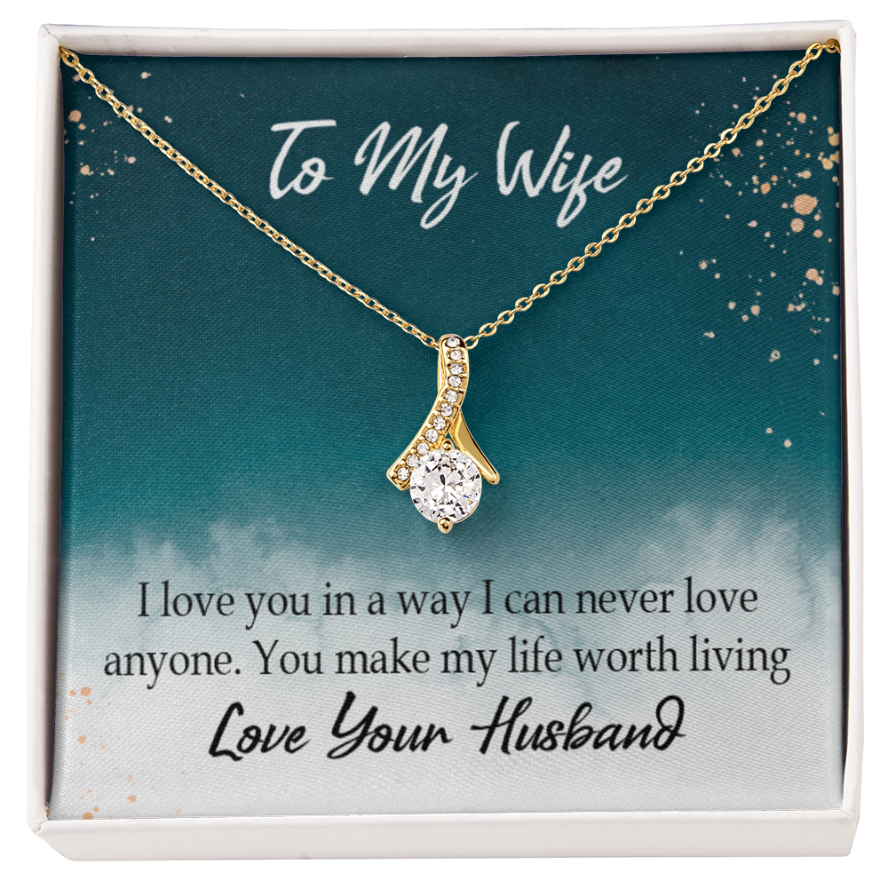 To My Wife You Make My Life Worth Living Alluring Ribbon Necklace Message Card-Express Your Love Gifts