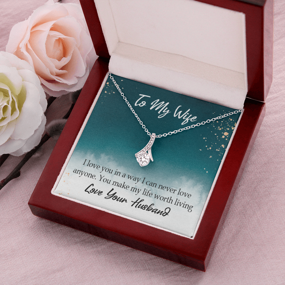 To My Wife You Make My Life Worth Living Alluring Ribbon Necklace Message Card-Express Your Love Gifts