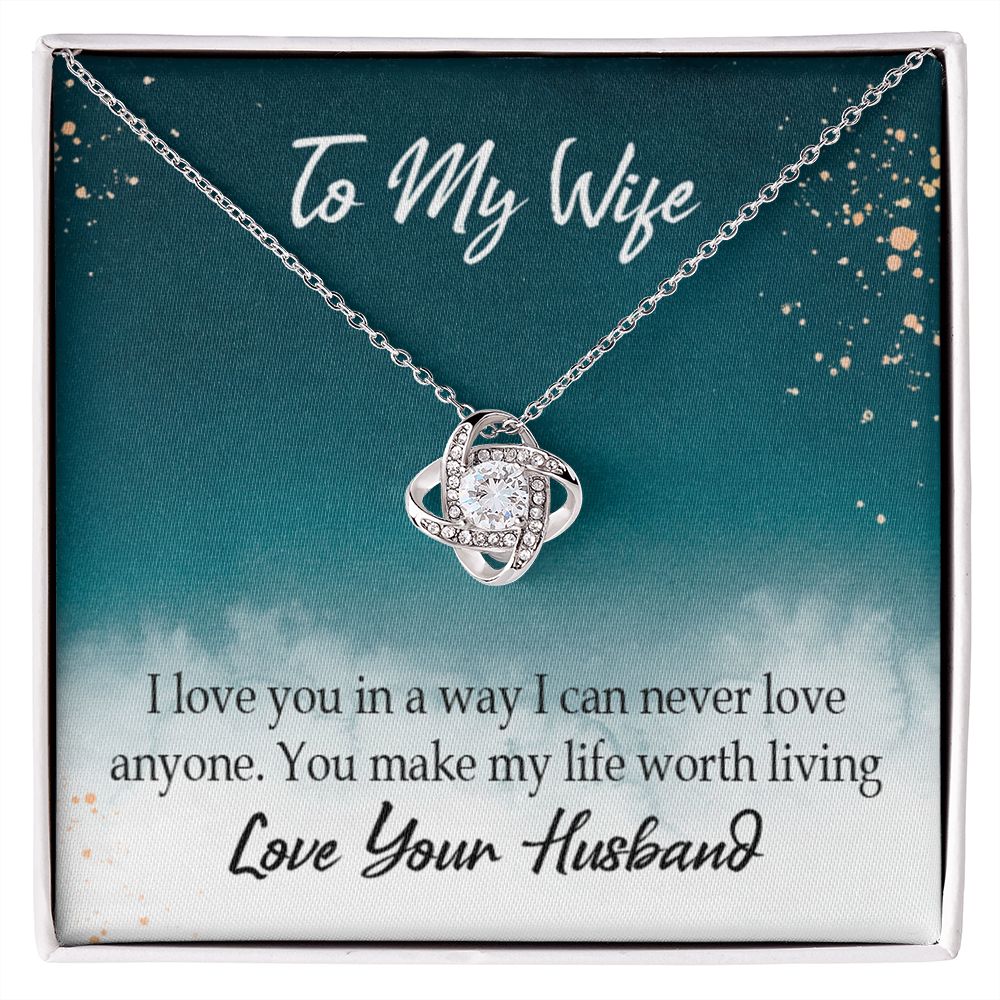 To My Wife You Make My Life Worth Living Infinity Knot Necklace Message Card-Express Your Love Gifts