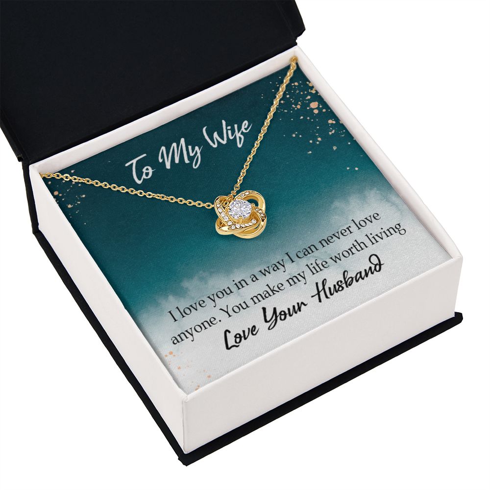 To My Wife You Make My Life Worth Living Infinity Knot Necklace Message Card-Express Your Love Gifts