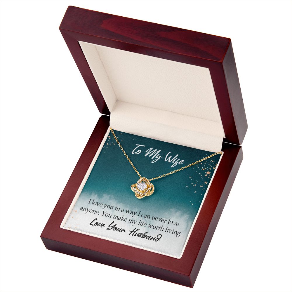 To My Wife You Make My Life Worth Living Infinity Knot Necklace Message Card-Express Your Love Gifts