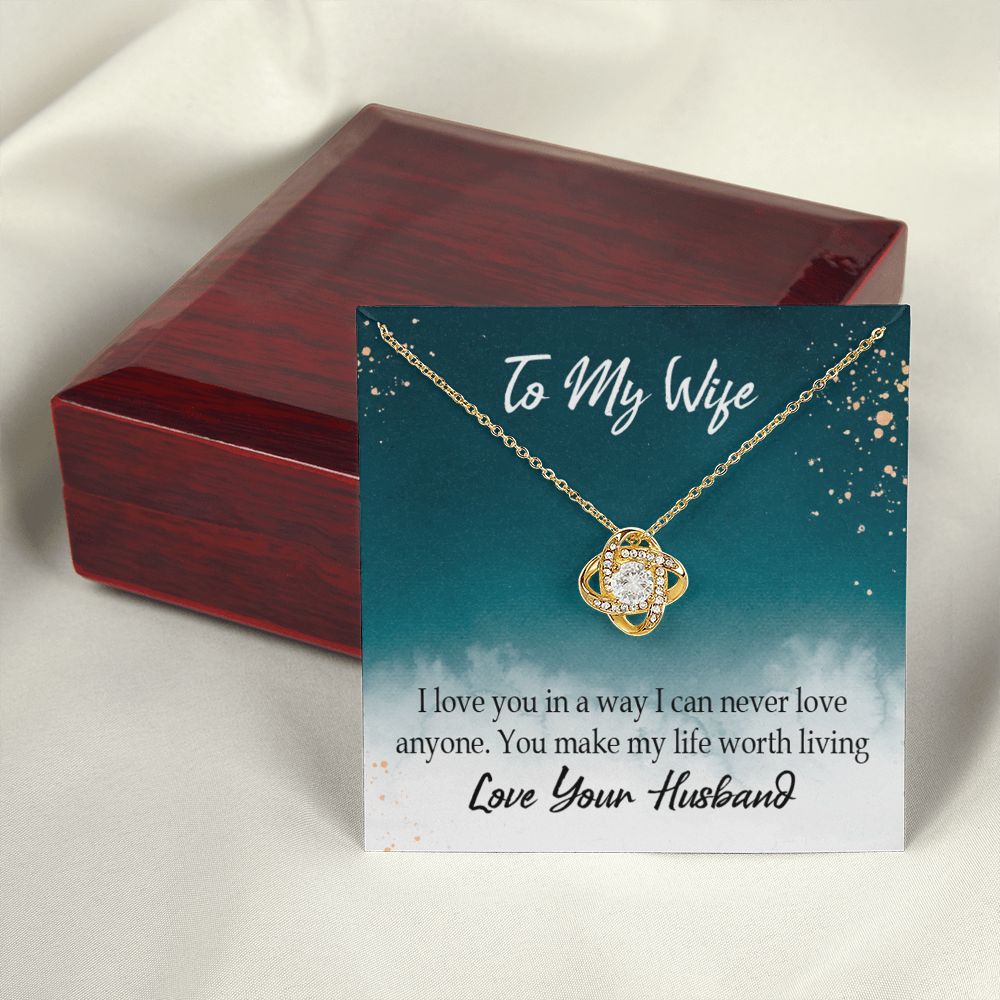 To My Wife You Make My Life Worth Living Infinity Knot Necklace Message Card-Express Your Love Gifts