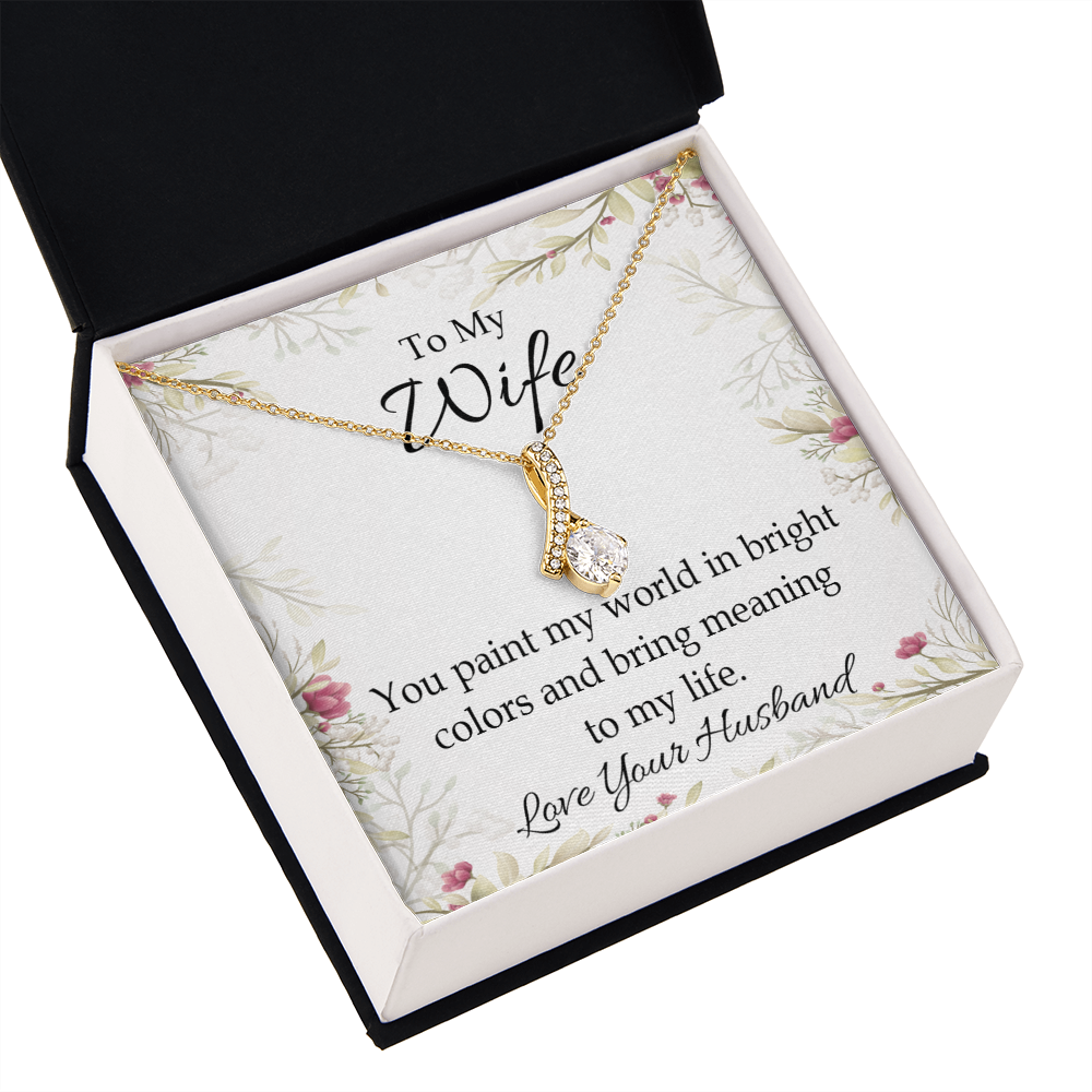 To My Wife You Paint My World Alluring Ribbon Necklace Message Card-Express Your Love Gifts