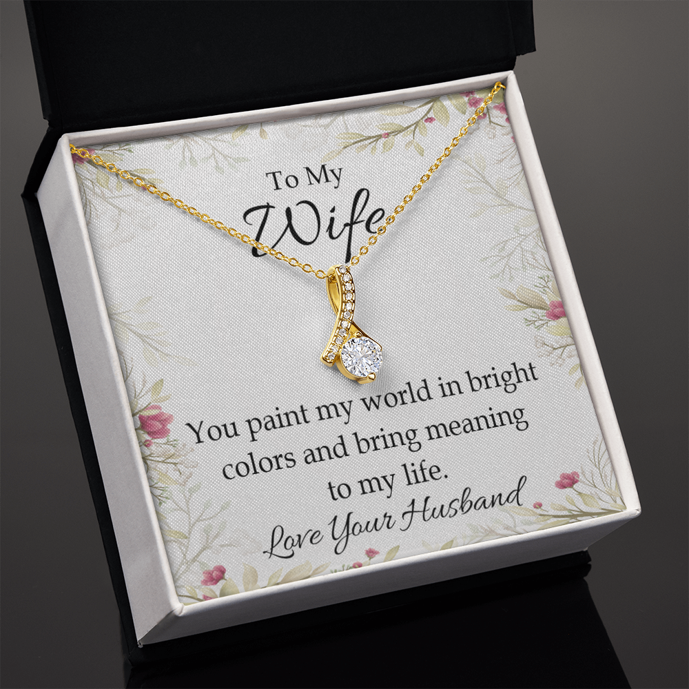 To My Wife You Paint My World Alluring Ribbon Necklace Message Card-Express Your Love Gifts