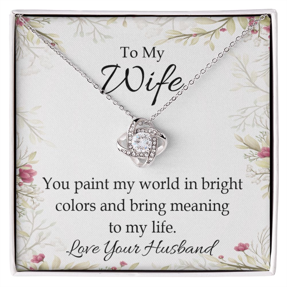 To My Wife You Paint My World Infinity Knot Necklace Message Card-Express Your Love Gifts