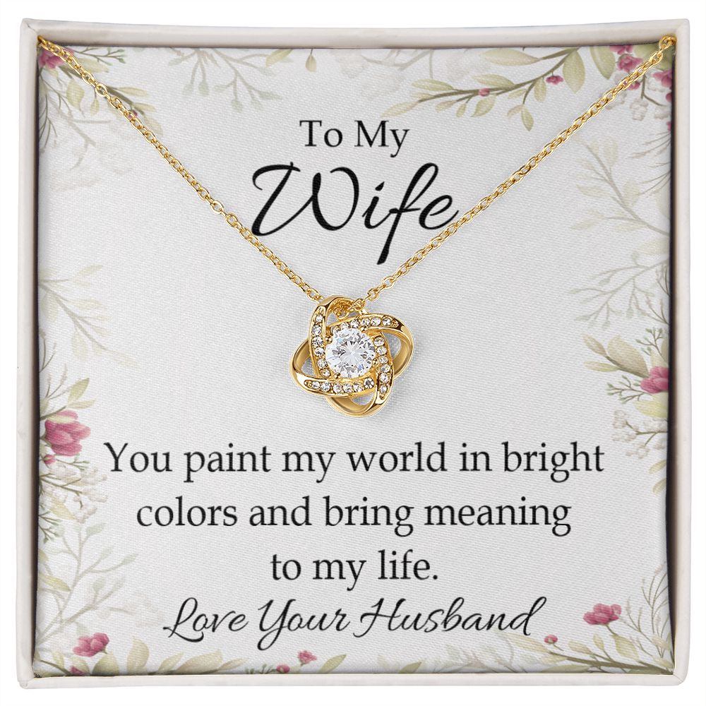 To My Wife You Paint My World Infinity Knot Necklace Message Card-Express Your Love Gifts