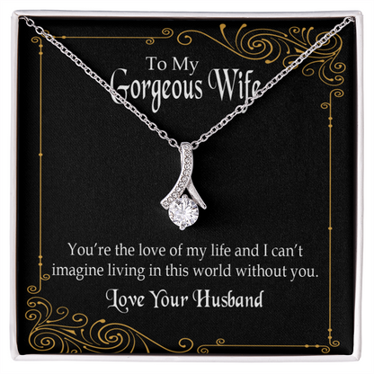 To My Wife You’re The Love of My Life Alluring Ribbon Necklace Message Card-Express Your Love Gifts