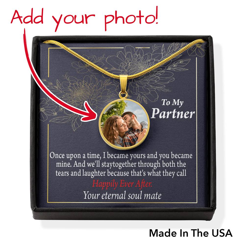 To Partner Personalized My One And Only Happily Ever After Circle Necklace Stainless Steel or 18k Gold 18-22"-Express Your Love Gifts