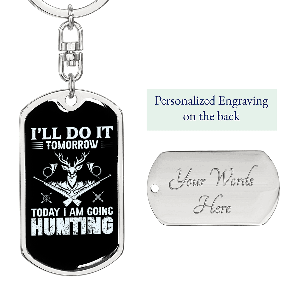 Today Going Hunter'S Keychain Gift Stainless Steel or 18k Gold Dog Tag Keyring-Express Your Love Gifts