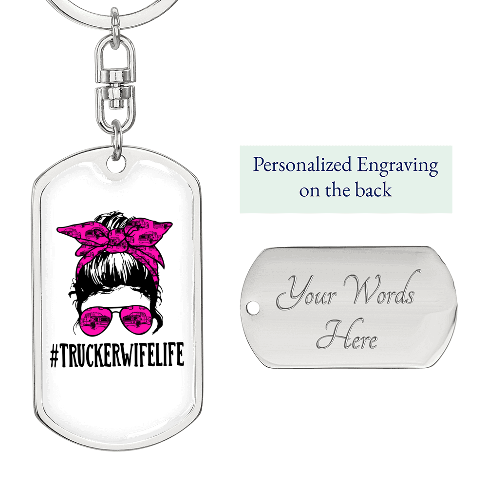 Trucker Wife Life Swivel Keychain Dog Tag Stainless Steel or 18k Gold-Express Your Love Gifts
