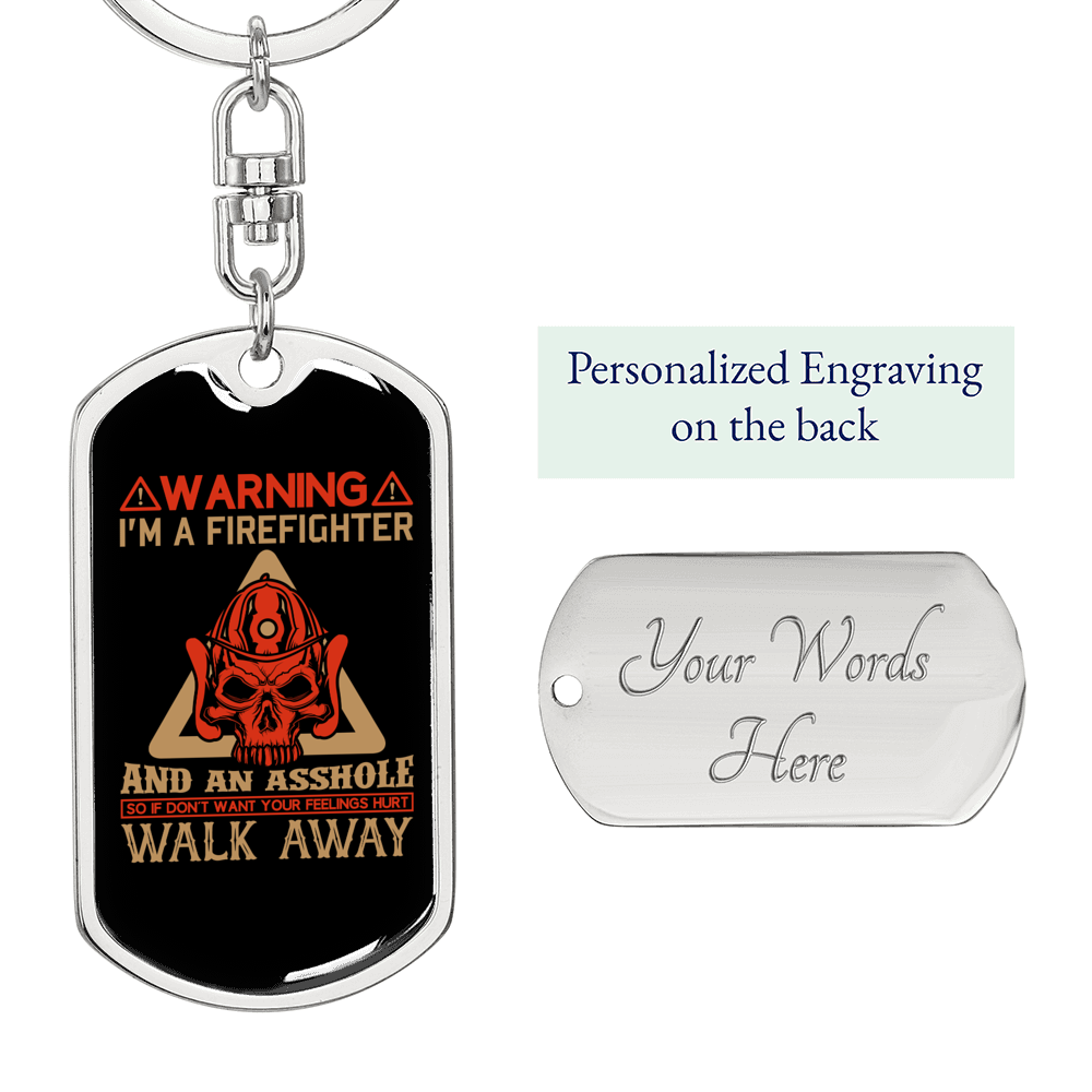 Warning Im A Firefighter Keychain Stainless Steel or 18k Gold Dog Tag Keyring-Express Your Love Gifts