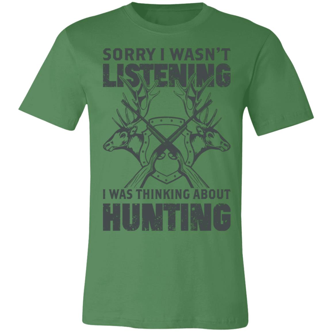 Wasn't Listening Hunting Hunter Gift T-Shirt-Express Your Love Gifts