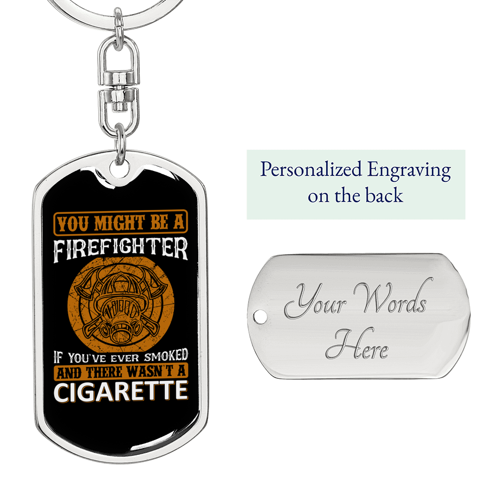 Wasnt Smoking CigArettes Keychain Stainless Steel or 18k Gold Dog Tag Keyring-Express Your Love Gifts