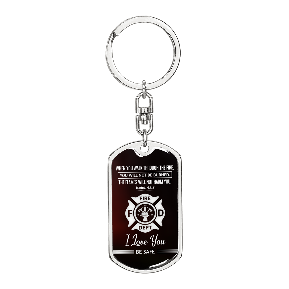 When You Walk Through Firefighter Keychain Stainless Steel or 18k Gold Dog Tag Keyring-Express Your Love Gifts