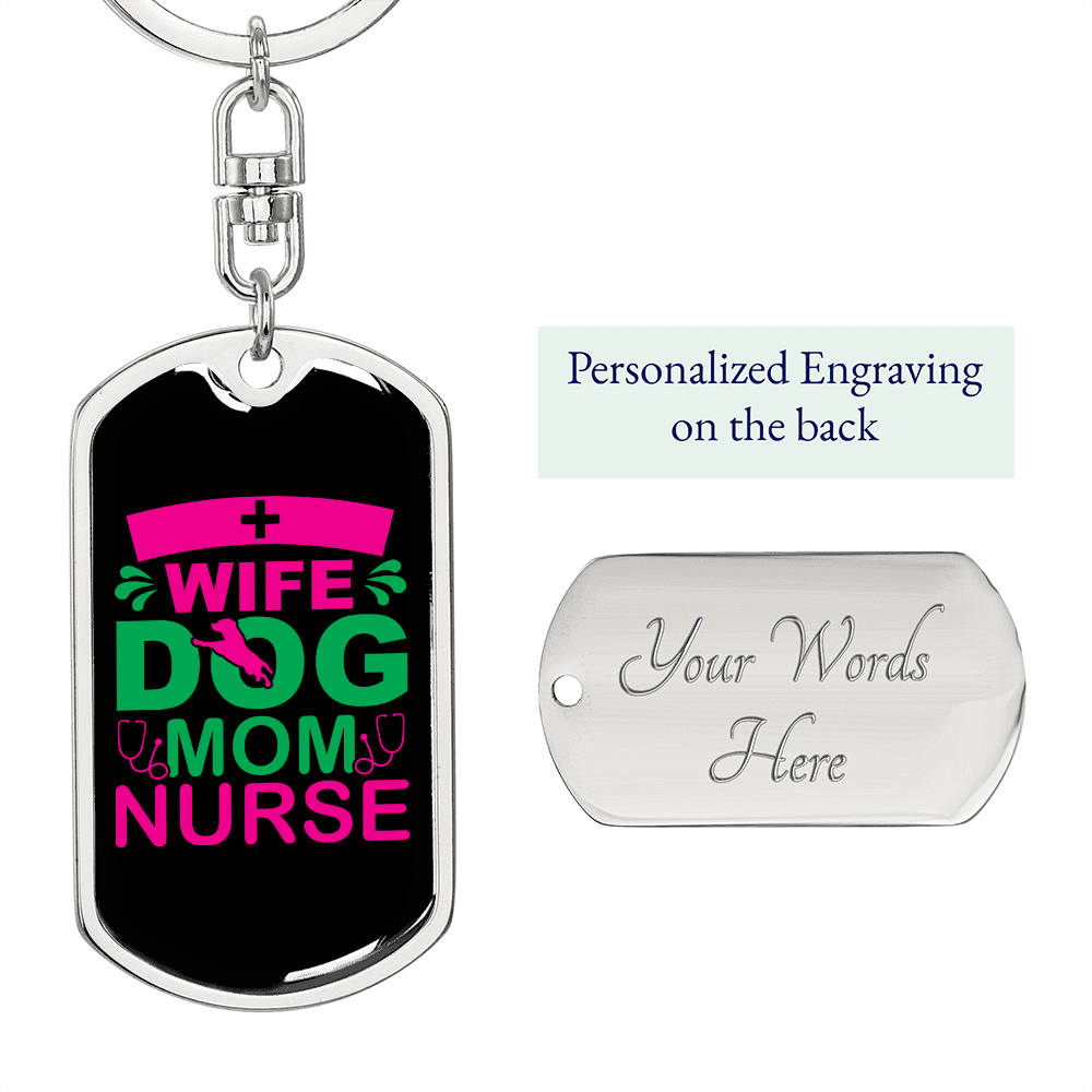 Wife dog mom nurse Keychain Stainless Steel or 18k Gold Dog Tag Keyring-Express Your Love Gifts