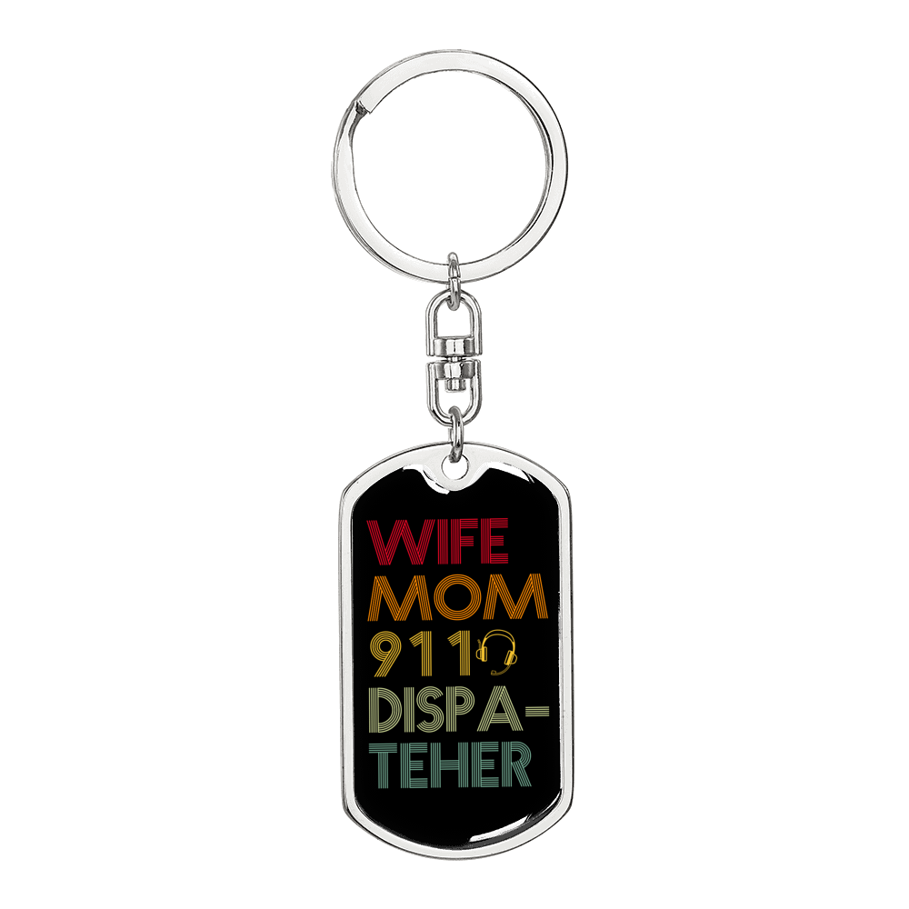 Wife Mom 911 Dispatcher Keychain Stainless Steel or 18k Gold Dog Tag Keyring-Express Your Love Gifts