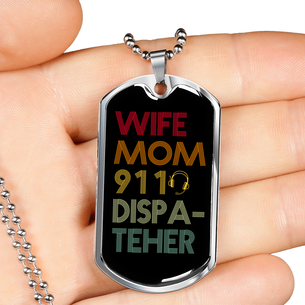 Wife Mom 911 Dispatcher Necklace Stainless Steel or 18k Gold Dog Tag 24"-Express Your Love Gifts