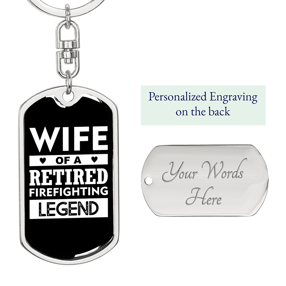 Wife Of A Retired Firefighter Keychain Stainless Steel or 18k Gold Dog Tag Keyring-Express Your Love Gifts