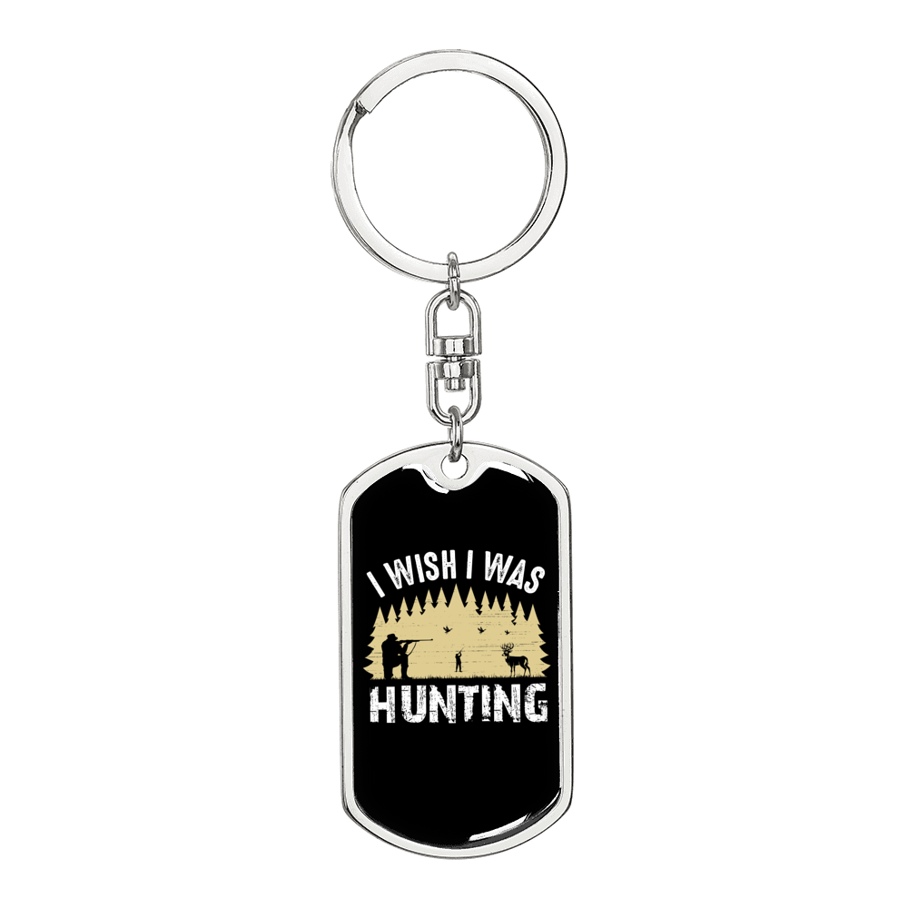 Wish I Was Hunter'S Keychain Gift Stainless Steel or 18k Gold Dog Tag Keyring-Express Your Love Gifts